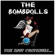 The Bombdolls : The Riot Continues...